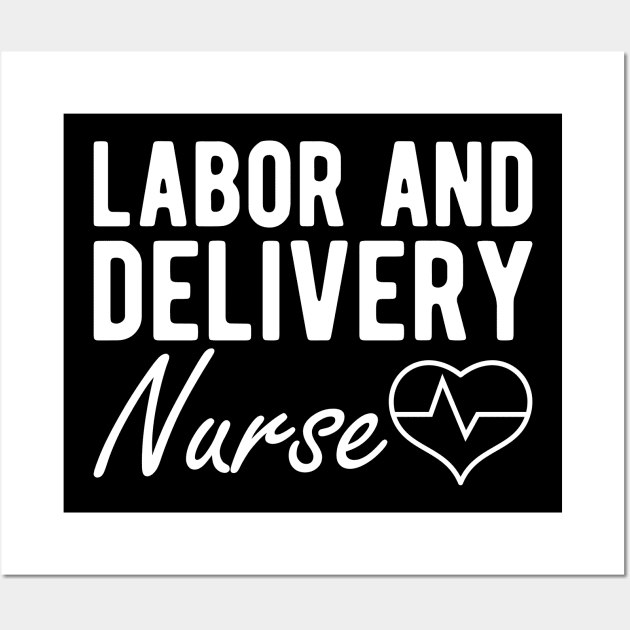 Labor and Delivery Nurse w Wall Art by KC Happy Shop